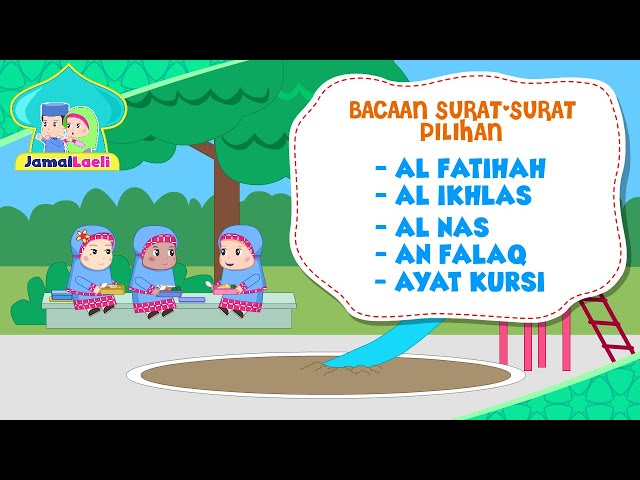 Surat Al Falaq-Al Fatihah-Al Ikhlas-Ayat Kursi-Anak Islam-Bersama Jamal Laeli