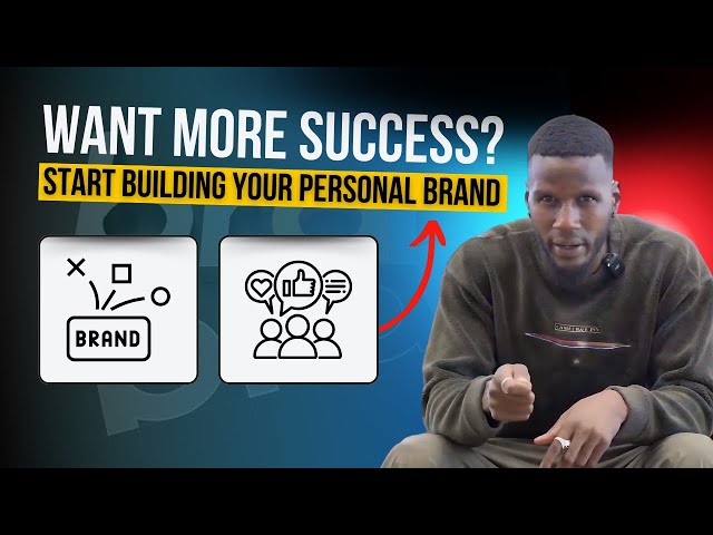 The Secret To Building Your Personal Brand