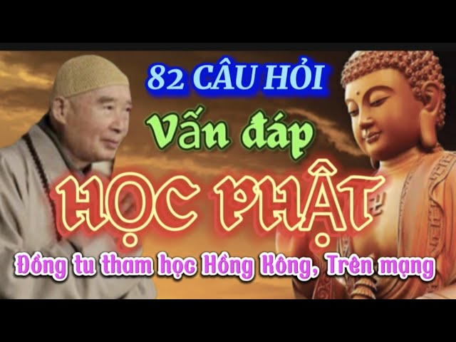 PHÁP SƯ TỊNH KHÔNG TRẢ LỜI 82 CÂU HỎI ĐỒNG TU THAM HỌC HỒNG KÔNG, TRÊN MẠNG RẤT HAY 🪷🪷@phatphapnews