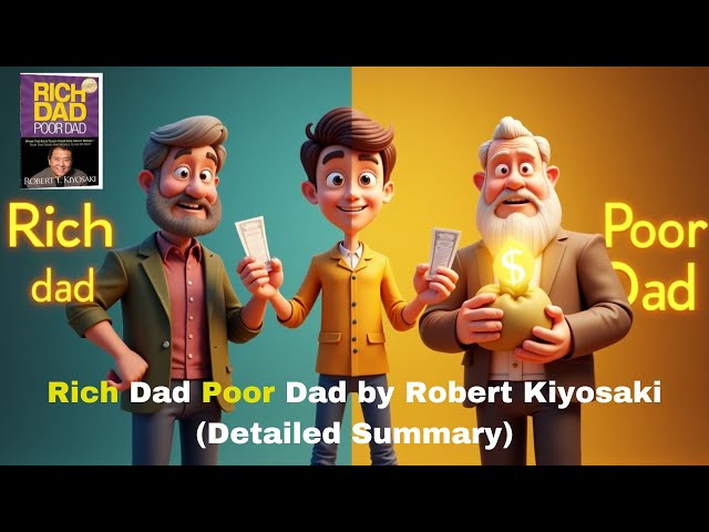 Rich Dad Poor Dad by Robert Kiyosaki Detailed Summary