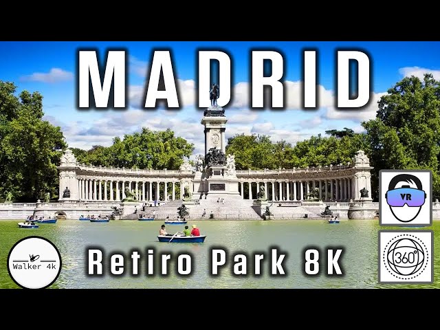 Madrid, Spain Guided Tour RETIRO PARK in 360 VR  - Virtual City Trip - 8K 360 3D