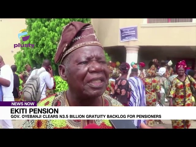 Ekiti Pension: Gov Oyebanji Clears N3.5 Billion Gratuity Backlog For Pensioners