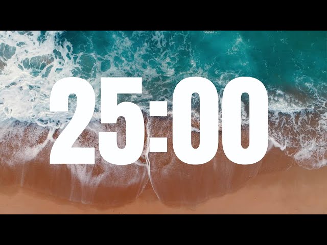 25 Minute Relaxing Timer with Calm Piano Music and Ocean Sounds For Study and Work