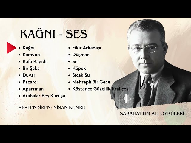 KAĞNI - SES | Sabahattin Ali  - Toplu Öyküler-1