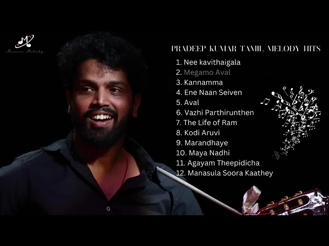 Pradeep Kumar Melody Hits 2022 | Pradeep Kumar Song Juke Box | Tamil songs - Musicx Melody