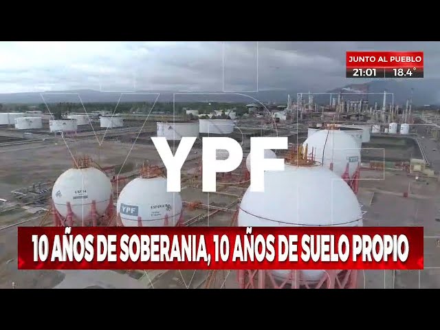 El programa especial de Crónica HD por los 10 años desde la recuperación de YPF