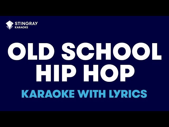 RETRO HIP HOP KARAOKE WITH LYRICS: MC Hammer, Sir Mix-A-Lot & The Sugar Hill Gang