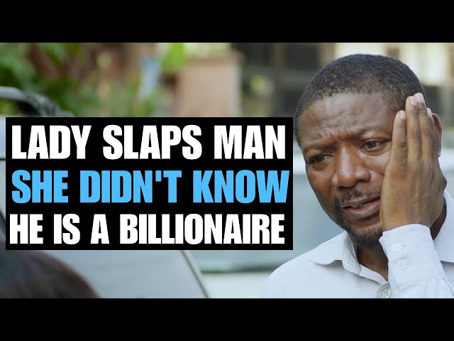 LADY SLAPS MAN, DID NOT KNOW HE WAS A BILLIONAIRE | Moci Studios