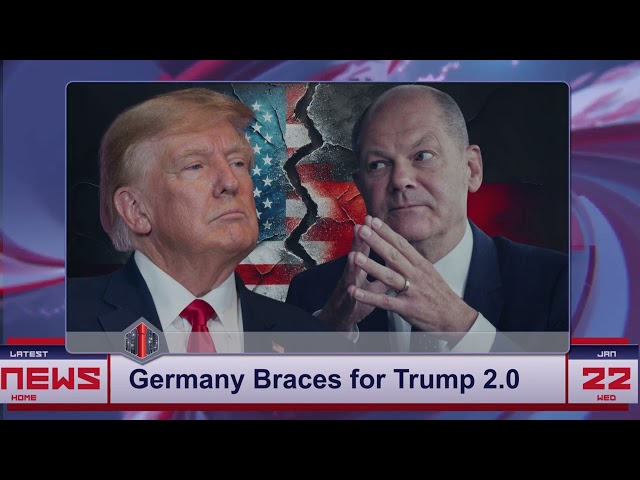 Germany Braces for Trump’s Next Move