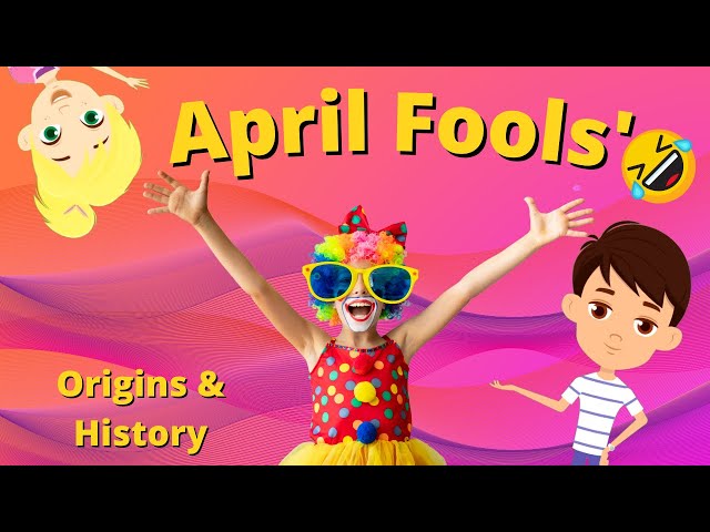 April Fools Day Origins | April Fools Day History 😂😜😂