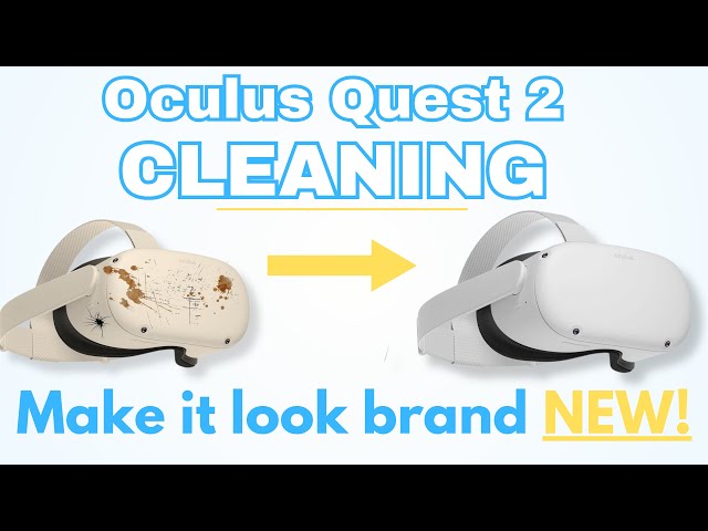 How to Clean Your Quest 2 Headset & Controllers - My Favorite Method to Keep Them Looking Like New