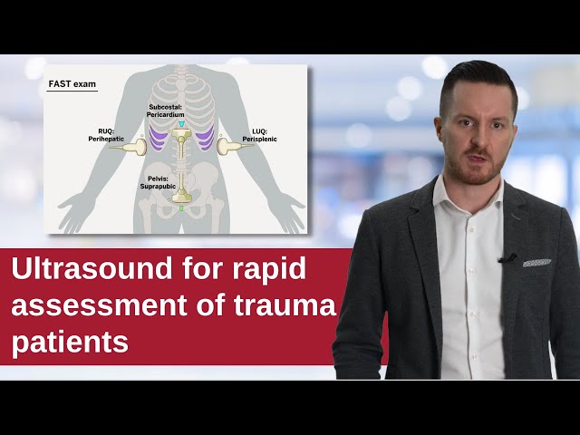 FAST Exam: Focused Assessment with Sonography in Trauma