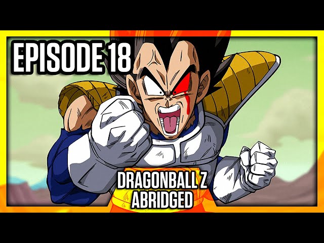 DragonBall Z Abridged: Episode 18 - TeamFourStar (TFS)