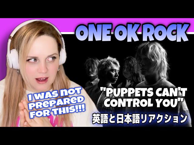 ONE OK ROCK ‘Puppets Can’t Control You’  NEW SONG! 新曲 JPN/ENG REACTION英語と日本語リアクション #oneokrock #ワンオク