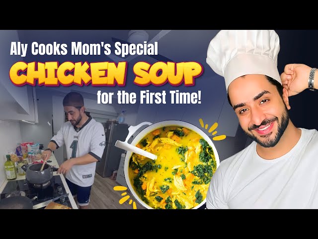 Aly Cooks Mom's Special Chicken Soup for the First Time | JasLy