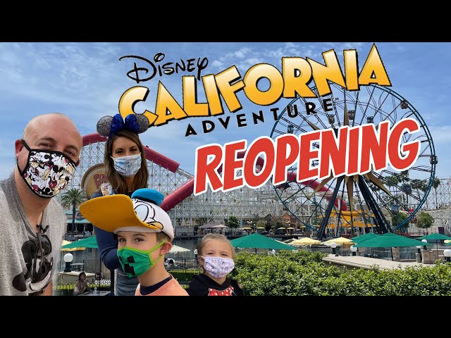 Disney California Adventure Park Reopening | Disneyland Reopening 2021