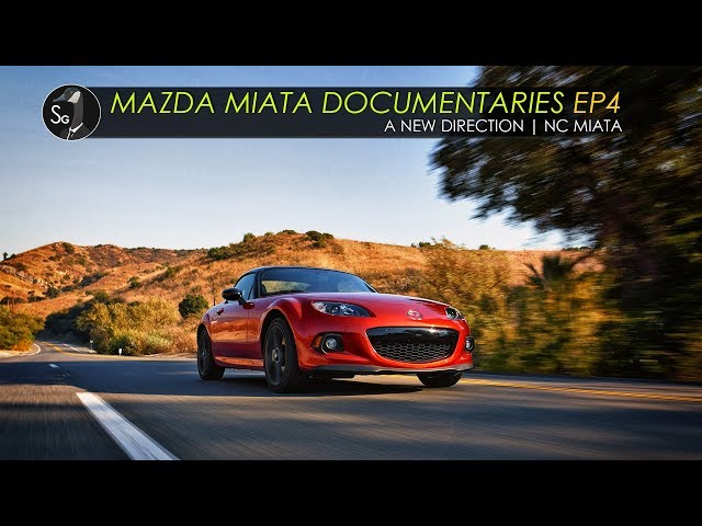 Mazda Miata Documentaries NC | EP4 Forcing Change