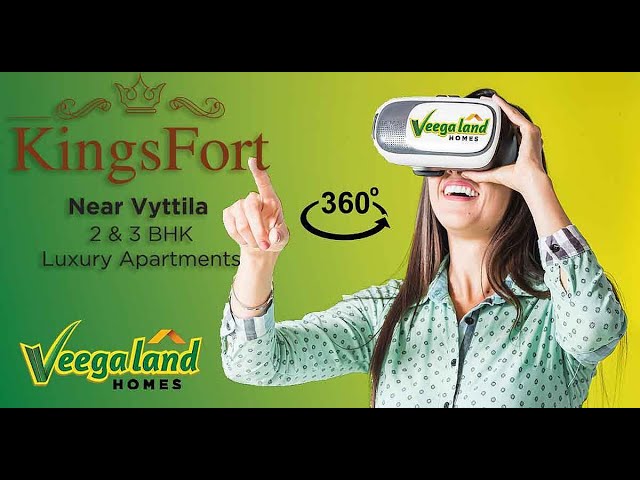 360° Video | KingsFort | Veegaland Homes | Kochi | Kerala