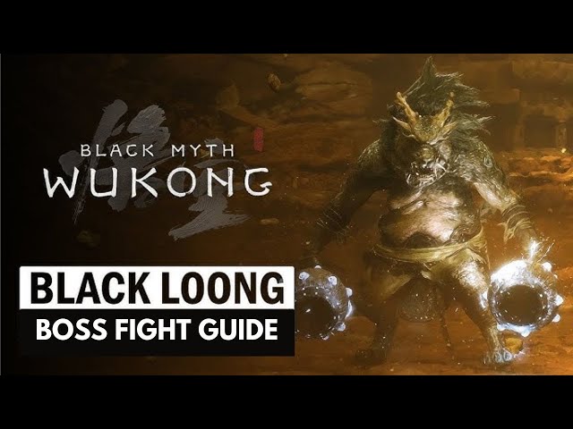 Defeating The Black Loong Boss In Black Myth Wukong: Tips And Strategies!