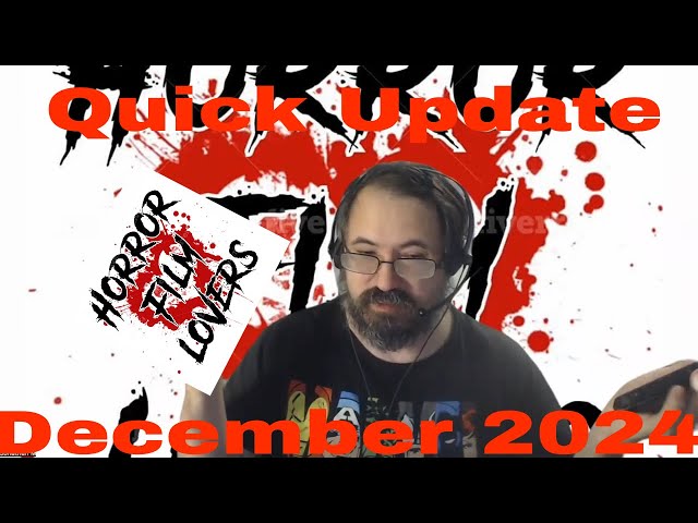 Horror Film Lovers| Quick Update| December 2024