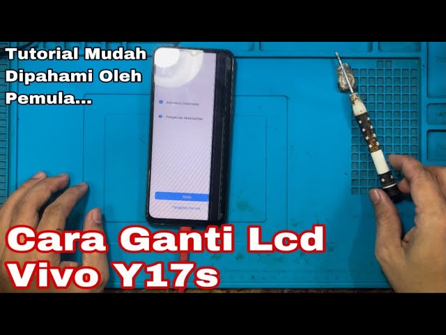 Cara Ganti LCD Vivo Y17s Dengan Mudah Pemula Juga Bisa II Replace LCD Vivo Y17s