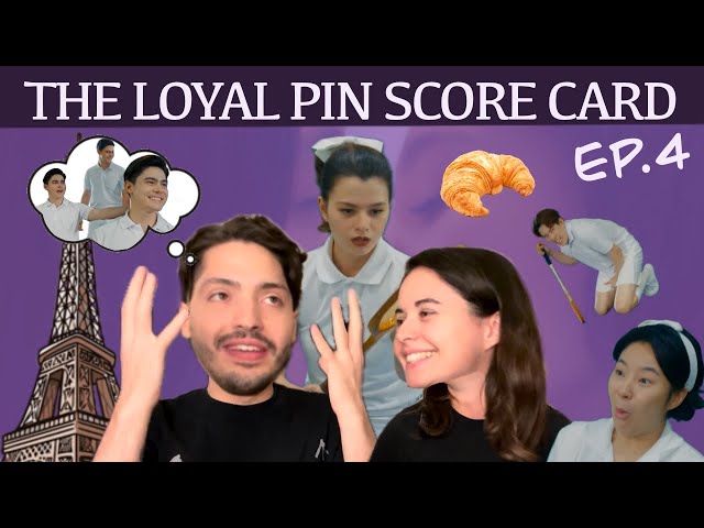 THE LOYAL PIN ปิ่นภักดิ์ EP.4 - CHARACTERS REACTION AND SCORES