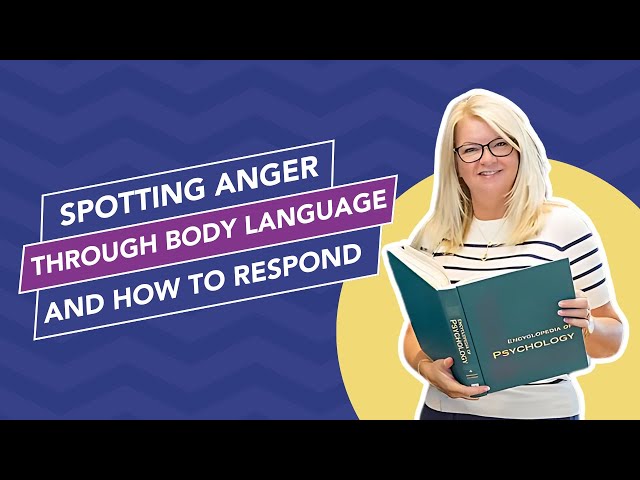 Spotting Anger Through Body Language and How to Respond