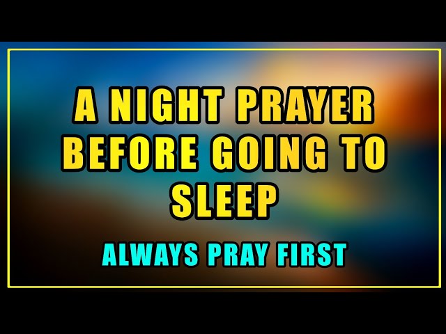 Night prayer for peaceful sleep, Top Pastor Reveals GOD's Secret to a Better Life