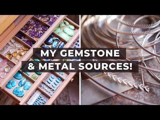 Where I BUY MY GEMSTONES and metal supplies for silversmithing & jewelry making!