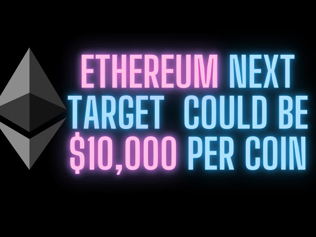 Are WE Going to $10,000 per coin for ETHEREUM?