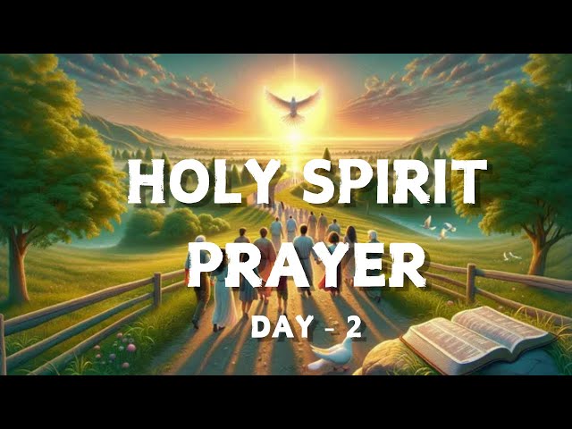 HOLY SPIRIT PRAYER - Day 2