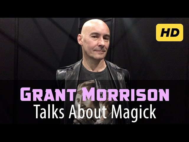 Grant Morrison on Sigil Magick, Psychedelics, Reality and the Occult [Remaster]