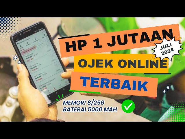 REKOMENDASI HP 1 JUTAAN TERBAIK untuk DRIVER OJEK ONLINE - JULI 2024