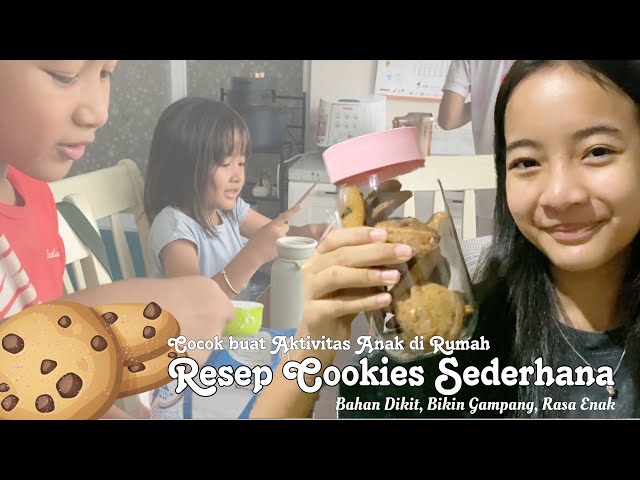 ZARA BIKIN COOKIES BAHAN SEDERHANA RASA MEWAH Lengkap dengan Resep | Aktivitas di Rumah