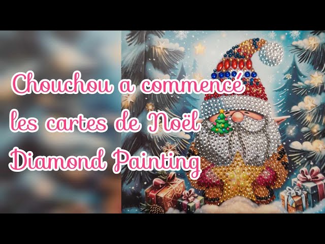 Chouchou commence les cartes de Noël en Diamond Painting