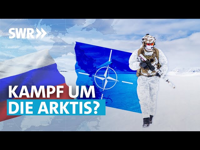 Warum die Arktis zum militärischen Hotspot wird | SWR Wissen