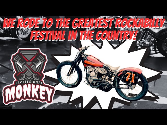 I Rode My Harley To The Country's Best Rockabilly Festival, Rockabillaque!