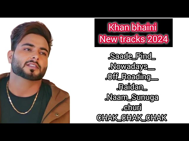 top new songs 2024 khan bhaini 🎵 🎶