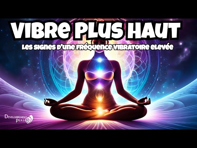 Clés pour Reconnaître votre Vibration