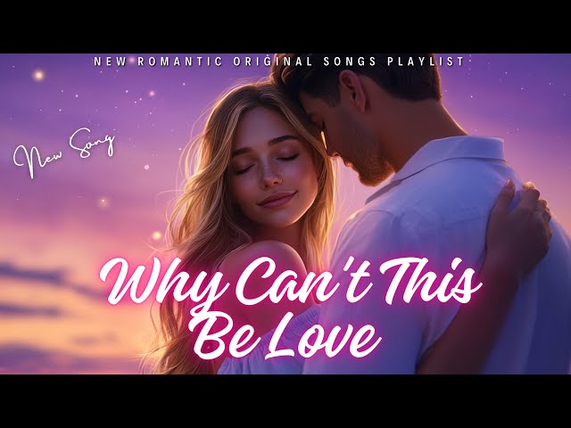 New Romantic Love Song | Why Can't This Be Love (Lyric Video) | Heartfelt Ballad