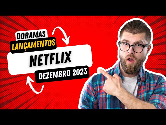 🚀Lançamentos Netflix Dezembro 2023 ✨