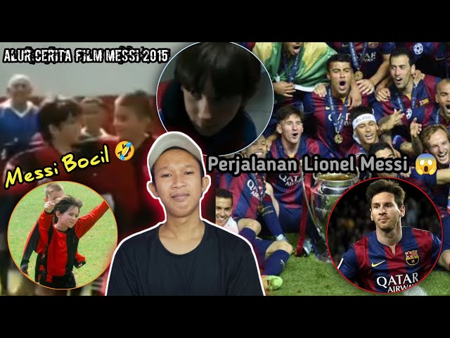 DARI PEMAIN SEPAK BOLA KAMPUNG SAMPAI MENJADI PEMAIN BINTANG SEPAK BOLA - alur Cerita Messi 2015