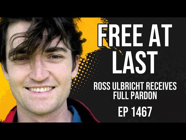 Ross Ulbricht Gets a Full Pardon, the Fight Over Who Takes Credit Begins || EP 1467