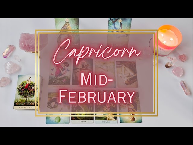 CAPRICORN TAROT- “Life Won’t Sting Forever”- MID-FEBRUARY 2024