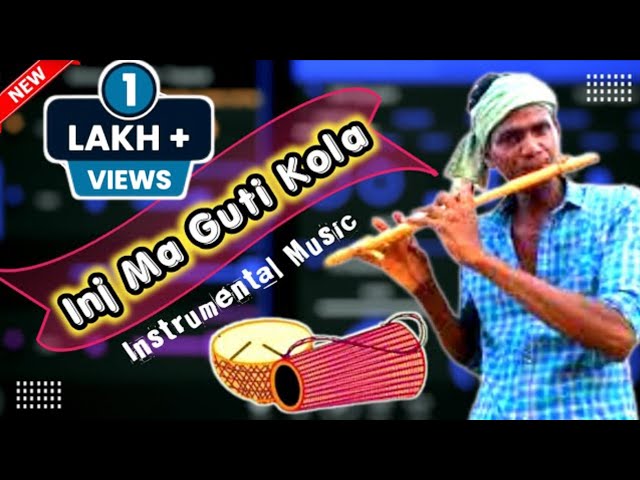 Inj Ma Guti Kola//New Santali Instrumental Video Song 2022