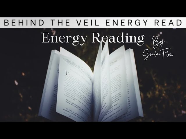 Behind the Veil Energy Read on Energy Reading