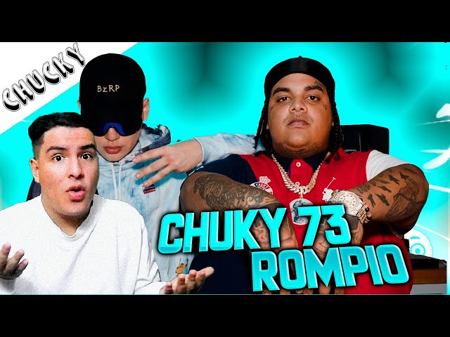 REACCIÓN Chucky73 || BZRP Music Sessions #43 🔥