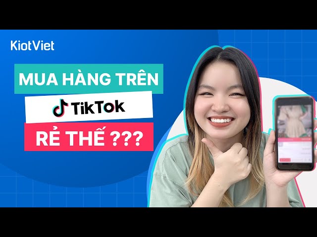 Hướng dẫn cách mua hàng trên tiktok shop được giá thấp nhất