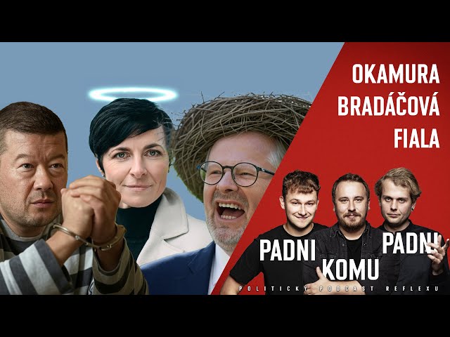 Padni komu padni 13: Kdo chce zavřít Okamuru? Bradáčová má spasitelský komplex a Fiala babišovatí