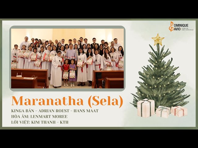 🎄MARANATHA | Sela 🎶Ca đoàn Dominique Savio - Nhà nguyện Regina Mundi